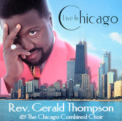 Rev. Gerald Thompson & The Chicago Combined Choir "Live In Chicago" (CD)-CDs-UnDigable Digs