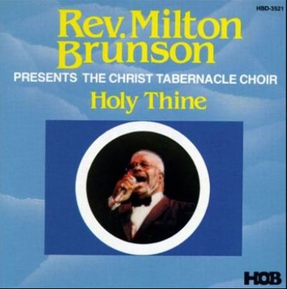 Rev. Milton Brunson Presents: The Christ Tabernacle Choir "Holy Thine" (CD)-CDs-UnDigable Digs