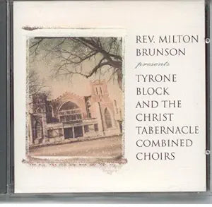 Rev. Milton Brunson Presents: Tyrone Block And The Christ Tabernacle Combined Choirs-Cassette Tapes-UnDigable Digs