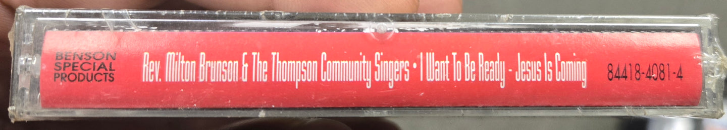 Rev. Milton Brunson & The Thompson Community Singers "I Want To Be Ready - Jesus Is Coming"-Cassette Tapes-UnDigable Digs