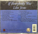 Rev. Milton Brunson w/ The Thompson Community Singers "If Everybody Was Like Jesus" (CD)-CDs-UnDigable Digs