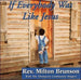 Rev. Milton Brunson w/ The Thompson Community Singers "If Everybody Was Like Jesus" (CD)-CDs-UnDigable Digs