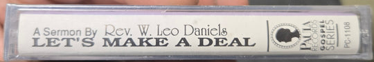 Rev. W. Leo Daniels "Let's Make A Deal"-Cassette Tapes-UnDigable Digs