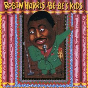 Robin Harris "Be-Be's Kids" (CD)-CDs-UnDigable Digs