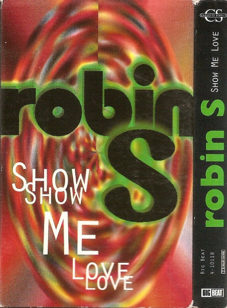 Robin S "Show Me Love" (Single)-Cassette Tapes-UnDigable Digs