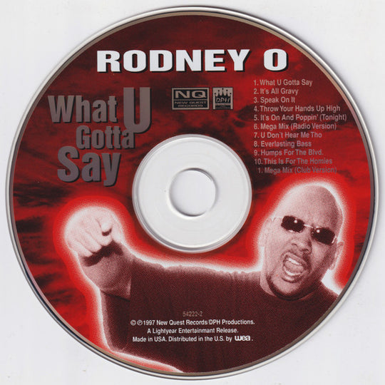 Rodney O "What U Gotta Say" (CD)-CDs-UnDigable Digs