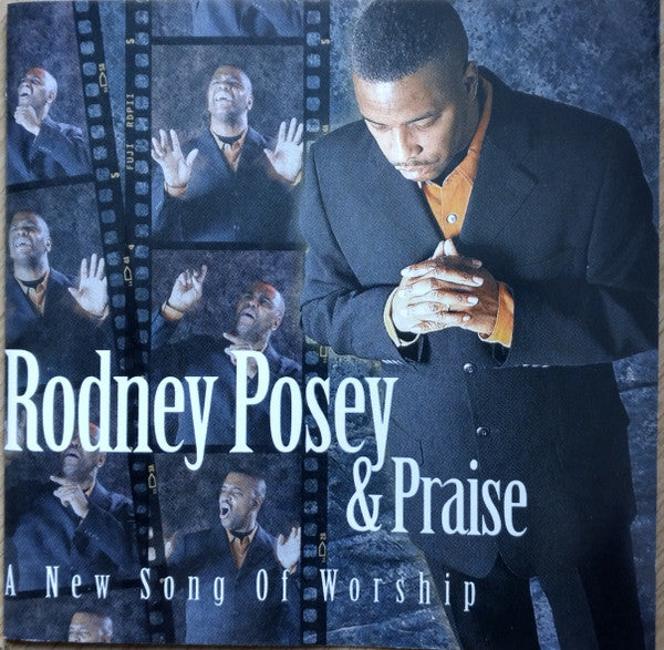 Rodney Posey & Praise "A New Song Of Worship" (CD)-CDs-UnDigable Digs