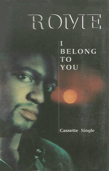 Rome "I Belong To You" (Cassette Single)-Cassette Tapes-UnDigable Digs