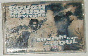Rough House Survivers "Straight From The Soul"-Cassette Tapes-UnDigable Digs