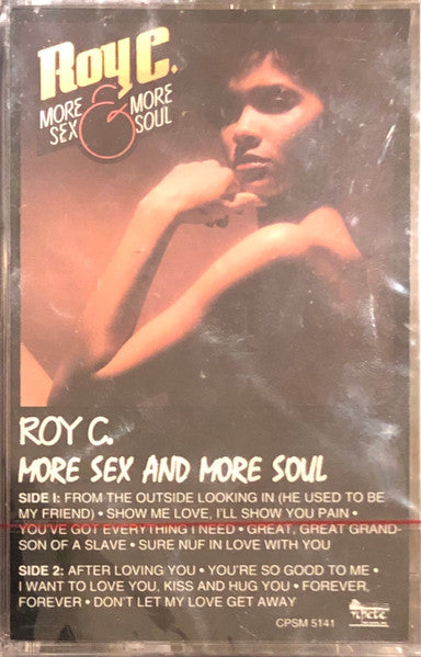 Roy C. "More Sex & More Soul"-Cassette Tapes-UnDigable Digs