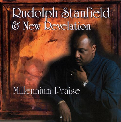 Rudolph Stanfield & New Revelation "Millennium Praise" (CD)-CDs-UnDigable Digs