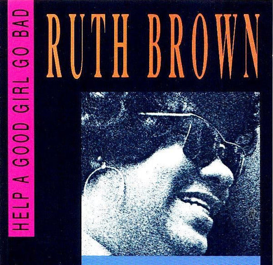 Ruth Brown "Help A Good Girl Go Bad" (CD)-CDs-UnDigable Digs