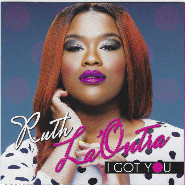 Ruth La'Ontra "I Got You" (CD)-CDs-UnDigable Digs