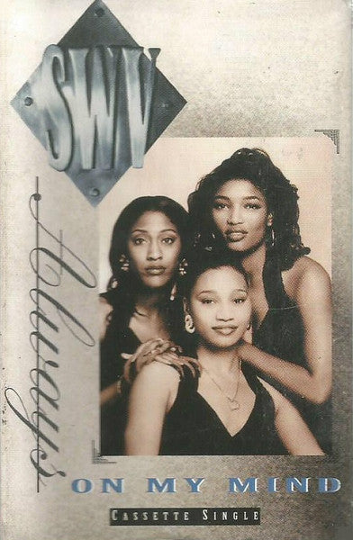 SWV "You're Always On My Mind" (Cassette Single)-Cassette Tapes-UnDigable Digs