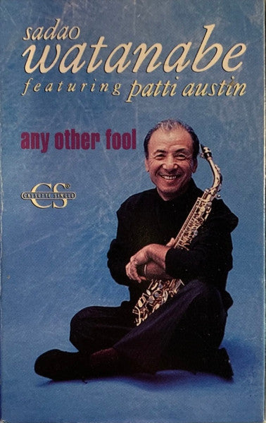 Sadao Watanabe Featuring Patti Austin "Any Other Fool" (Single)-Cassette Tapes-UnDigable Digs