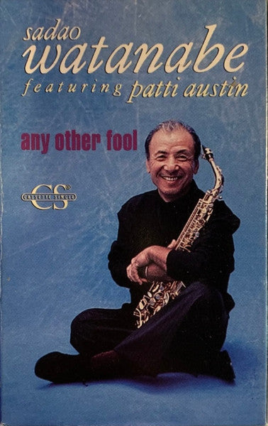 Sadao Watanabe Featuring Patti Austin "Any Other Fool" (Single)-Cassette Tapes-UnDigable Digs