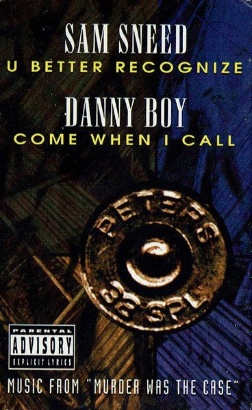 Sam Sneed "U Better Recognize" / Danny Boy "Come When I Call" (Cassette Single)-Cassette Tapes-UnDigable Digs