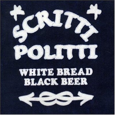Scritti Politti "White Bread, Black Beer" (CD)-CDs-UnDigable Digs