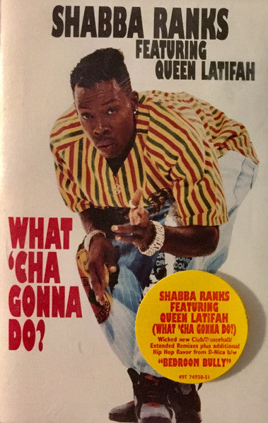 Shabba Ranks Featuring Queen Latifah "What 'Cha Gonna Do?" (Maxi-Single)-Cassette Tapes-UnDigable Digs