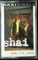 Shai "Baby I'm Yours" (Maxi-Single)-Cassette Tapes-UnDigable Digs