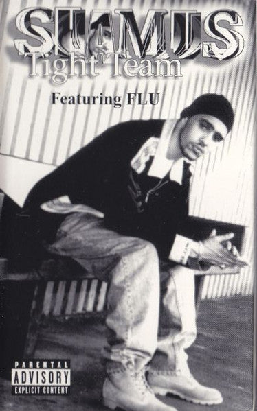 Shamus Featuring Flu "Tight Team" (Single)-Cassette Tapes-UnDigable Digs