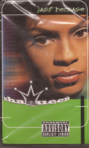Shaqueen "Just Because" (Single)-Cassette Tapes-UnDigable Digs