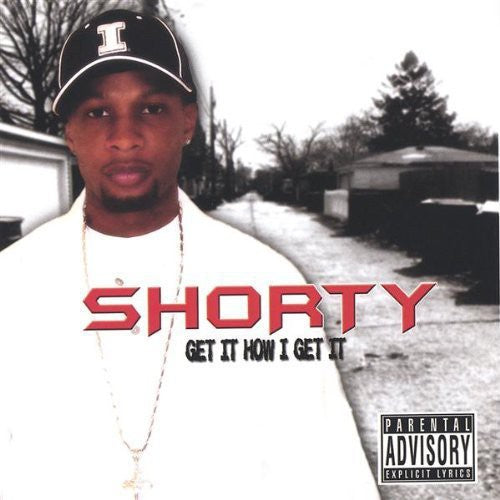 Shorty "Get It How I Get It" (CD)-CDs-UnDigable Digs