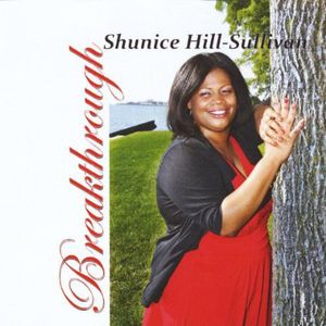Shunice Hill-Sullivan "Breakthrough" (CD)-CDs-UnDigable Digs