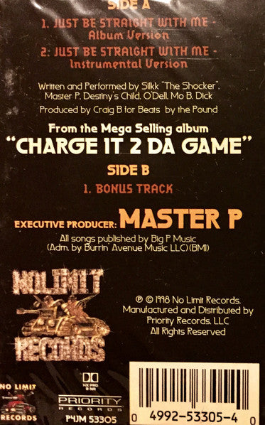 Silkk The Shocker Featuring Master P, Destiny's Child, O'Dell, Mo B. Dick "Just Be Straight With Me" (Single)-Cassette Tapes-UnDigable Digs