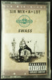 Sir Mix-A-Lot "Swass"-Cassette Tapes-UnDigable Digs