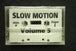 Slow Motion Volume 5 Tape 1-Cassette Tapes-UnDigable Digs