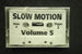 Slow Motion Volume 5 Tape 1-Cassette Tapes-UnDigable Digs