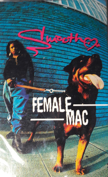 Smooth "Female Mac" (Single)-Cassette Tapes-UnDigable Digs