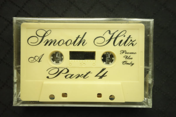 Smooth Hitz Part 4-Cassette Tapes-UnDigable Digs