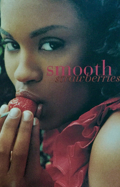 Smooth "Strawberries"-Cassette Tapes-UnDigable Digs
