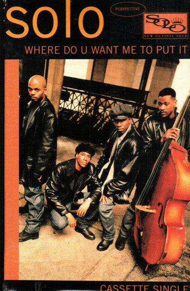 Solo "Where Do You Want Me To Put It" (Single)-Cassette Tapes-UnDigable Digs