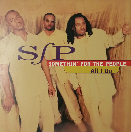 Somethin' For The People "All I Do / My Love Is The Shhh!" (12" Single)-Vinyl Records-UnDigable Digs