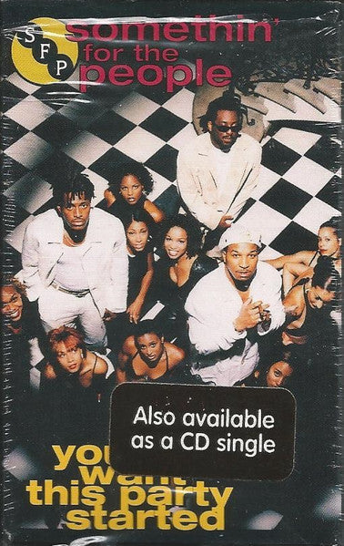 Somethin' For The People "You Want This Party Started" (Single)-Cassette Tapes-UnDigable Digs