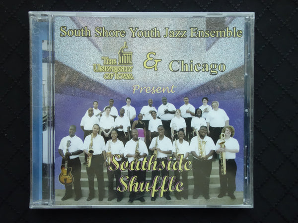 South Shore Youth Jazz Ensemble "Southside Shuffle" (CD)-CDs-UnDigable Digs