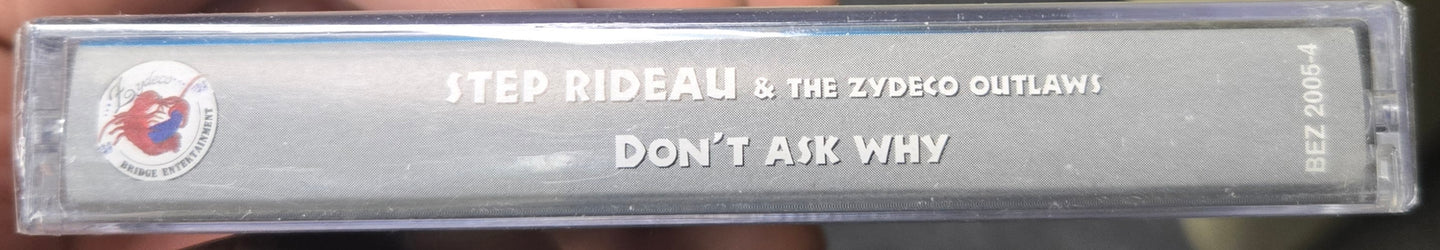 Step Rideau & The Zydeco Outlaws "Don't Ask Why"-Cassette Tapes-UnDigable Digs