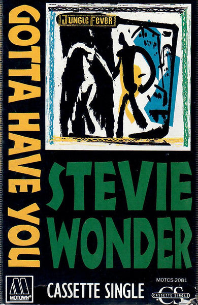 Stevie Wonder "Gotta Have You" (Single)-Cassette Tapes-UnDigable Digs