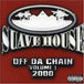 Suave House: Off Da Chain Volume 1, 2000 (CD)-CDs-UnDigable Digs