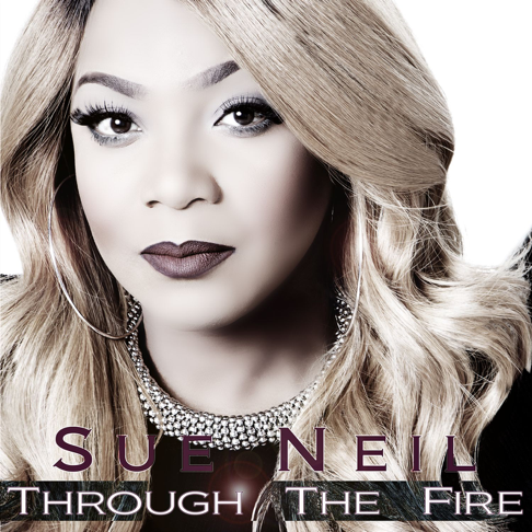 Sue Neil "Through The Fire" (CD)-CDs-UnDigable Digs