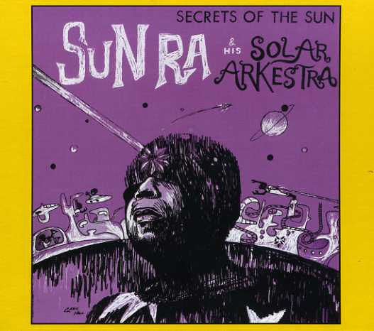 Sun Ra & His Solar Arkestra "Secrets Of The Sun" (CD)-CDs-UnDigable Digs