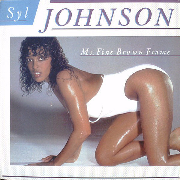 Syl Johnson "Ms. Fine Brown Frame" (LP)-Vinyl Records-UnDigable Digs