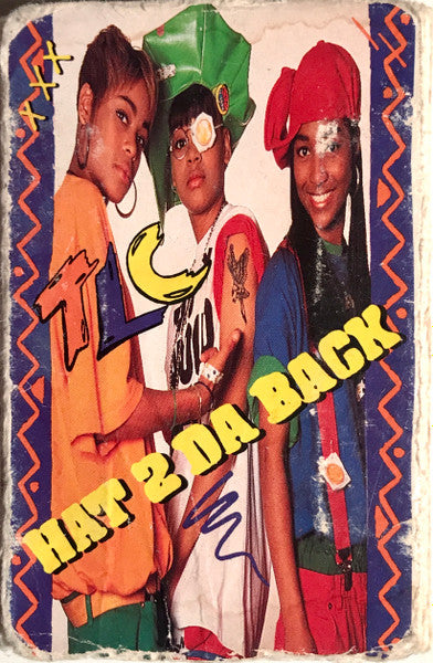 TLC "Hat 2 Da Back" (Single)-Cassette Tapes-UnDigable Digs
