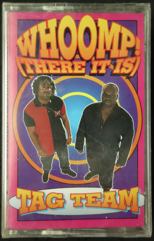 Tag Team "Whoomp! (There It Is)"-Cassette Tapes-UnDigable Digs