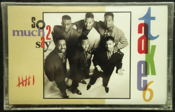 Take 6 "So Much 2 Say"-Cassette Tapes-UnDigable Digs