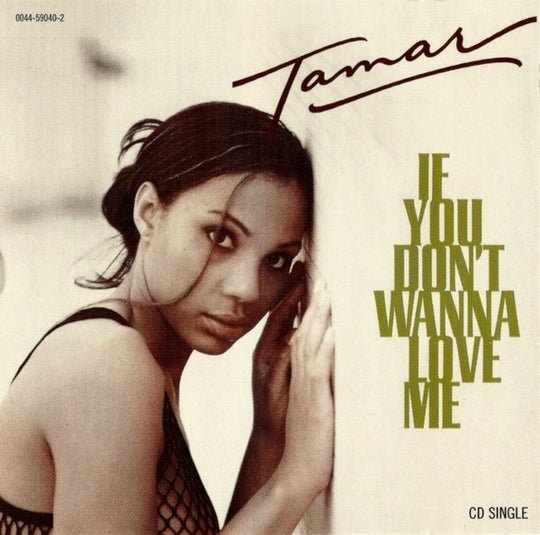 Tamar "If You Don't Wanna Love Me" (CD Single)-CDs-UnDigable Digs