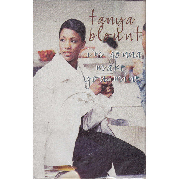 Tanya Blount "I'm Gonna Make You Mine" (Single)-Cassette Tapes-UnDigable Digs